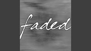 Faded - Chill Out Version