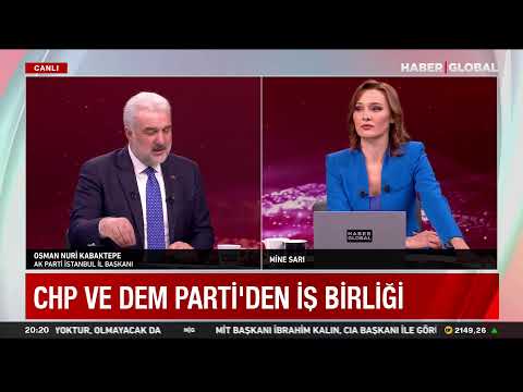 CANLI | AK Parti İstanbul İl Başkanı Osman Nuri Kabaktepe Haber Global'de