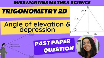 Grade 10 Trigonometry Exam Questions PART 2: Angle of elevation and Depression Question