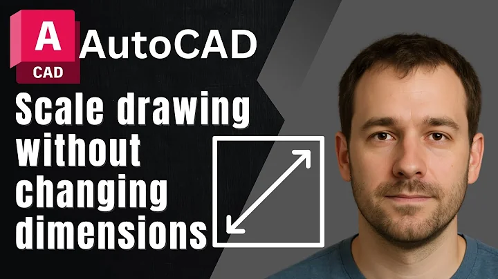 AutoCAD: How to Scale a Drawing Without Changing Dimensions – Step-by-Step Guide
