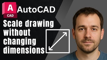 AutoCAD: How to Scale a Drawing Without Changing Dimensions – Step-by-Step Guide