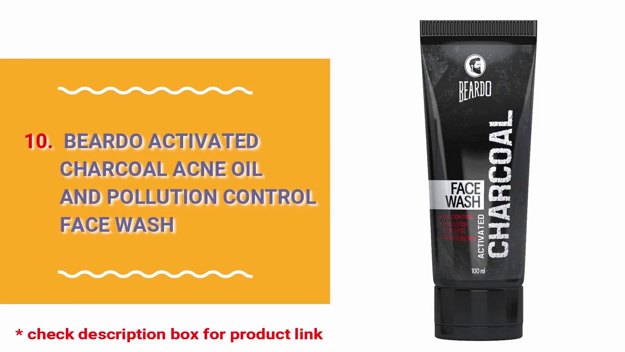 10 Best Charcoal face Wash for Men In India With Price 2018 I Oil Free