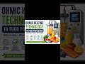 Ohmic Heating Technology #foodtechnology #foodtech #foodscience #foodsafety #fssai