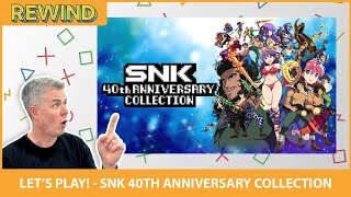 AWS REWIND - Lets Play! - SNK 40th Anniversary Collection