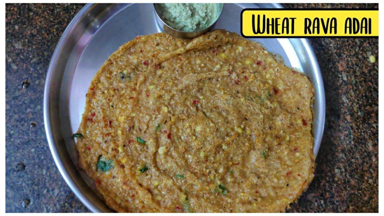Broken wheat Adai | கோதுமை ரவை அடை | Diabetic friendly breakfast | High protein breakfast