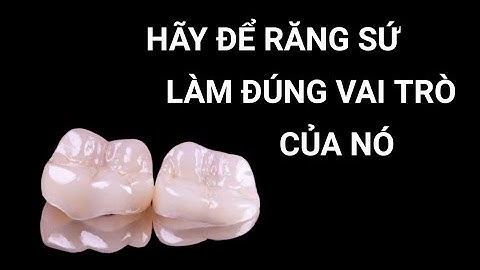 NHỮNG LƯU Ý KHI BỌC RĂNG SỨ, BỌC RĂNG SỨ CÓ HƯ RĂNG KHÔNG