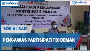 Bawaslu Demak Berikan Sosialisasi kepada Pengawas Partisipatif Bawaslu Demak Berikan Sosialisasi kepada Pengawas Partisipatif