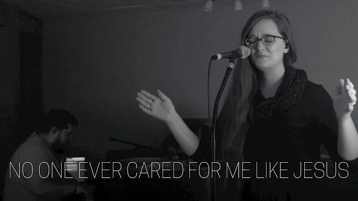 No One Ever Cared For Me Like Jesus - Steffany Gre...