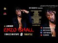 ENZO ISHALL SINGLES MIXTAPE - MIXED BY DJ LINCMAN  2K18