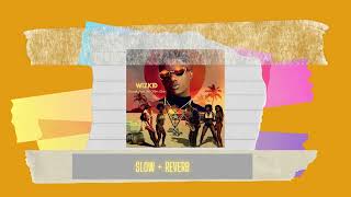 Wizkid - African Bad Gyal (Feat Chris Brown) (slow & reverb) (slowed to perfection) (SFTOS)