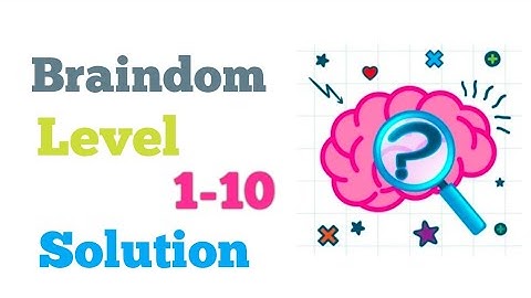 Braindom : Level 1-10 Walkthrough (Tricky Brain Puzzle)