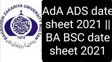 BZU ADA ADS Datesheet 2021 || BA BSC Datesheet 2021 || BA BSC Final Datesheet BZU
