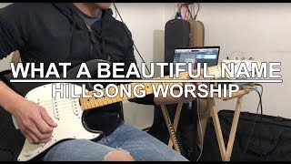 What a Beautiful Name - Hillsong Worship (Guitar Cover)