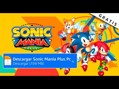 ¡Descargar Sonic Mania Plus para PC en 3 Pasos Rápidos!