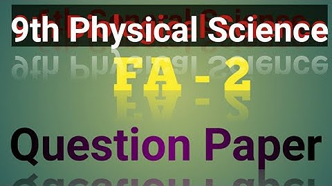 9th Physical Science// FA 2// Question Paper