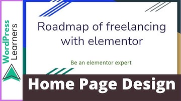 Home page design  Bangla tutorial | Roadmap of Freelancing Course | elementor pro-Bangla