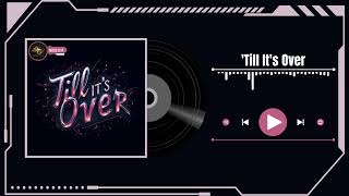 Gloria Tells - Till Its Over