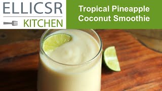 Tropical Pineapple Coconut Smoothie