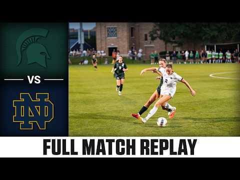 Michigan St. vs. Notre Dame Full Match Replay | 2026 ACC Women's Soccer