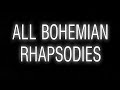 Bohemian Rhapsody through the years. All Bohemian Rhapsodies (with timecodes)
