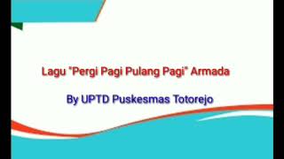 Lagu akreditasi Puskesmas Totorejo ' Pergi Pagi Pulang Malam (P3M) '