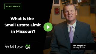 What is the Small Estate Limit in Missouri