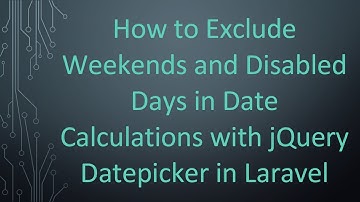 How to Exclude Weekends and Disabled Days in Date Calculations with jQuery Datepicker in Laravel