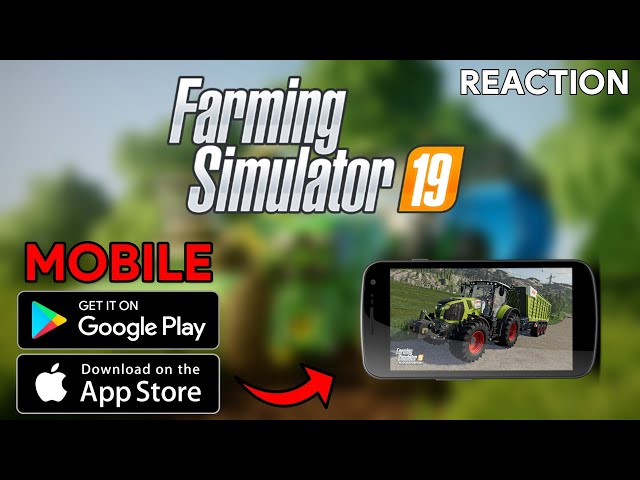 Farming Simulator 19 Mobile - Android & IOS (REACTION) | 3 class=