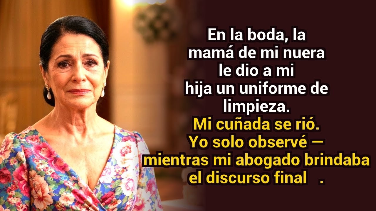 En la boda, la madre de mi nuera le dio a mi hija un uniforme de limpiadora  Mi abogado