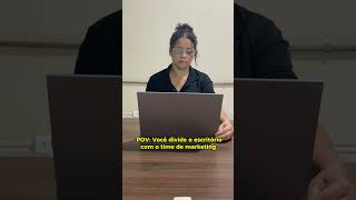 Quando voce divide a sala com a equipe do marketing