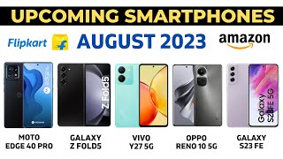 Top Upcoming Smartphones Launches in August 2023 ? | Upcoming Smartphones in August