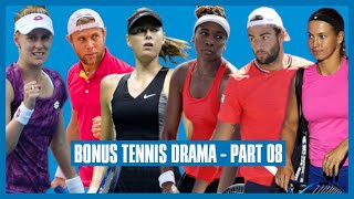 Bonus Tennis Drama | Part 08 | The Player's Toilet is Always Occupied!