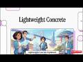 Lightweight Concrete Explained | Types, Properties, Advantages & Applications in Construction