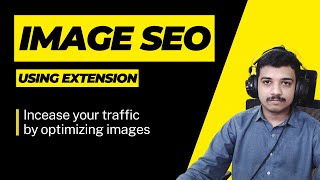 🔥 How to Do Image SEO Optimization using Image Extractor 🔥
