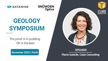 The proof is in pudding | Flavie Isatelle Cube Consulting | Geology Symposium 2022 | APAC
