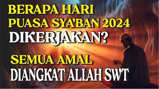 Berapa Hari Puasa Sya'ban 2024 dilaksanakan ? Ini Cara Berpuasa Yang dianjurkan Rasulullah