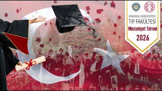 Ankara Üniversitesi Tıp Fakültesi 2026 Mezuniyet Töreni