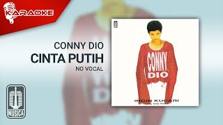Conny Dio - Cinta Putih ( Karaoke Video) | No Vocal