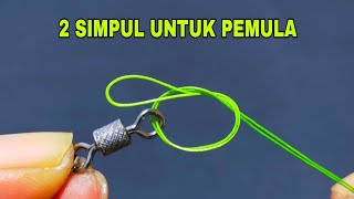 2 simpul pancing paling mudah di ingat | cocok untuk pemula