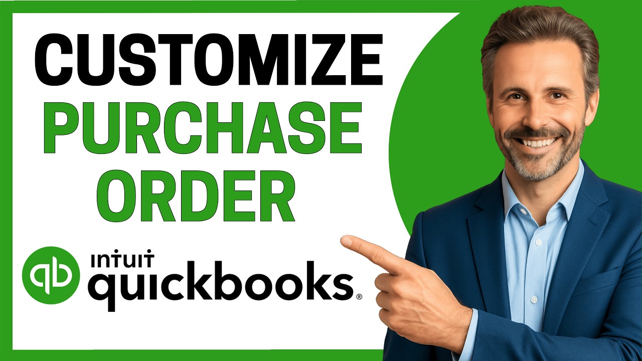 How to Customize a Purchase Order in QuickBooks [Full Guide] - YouTube