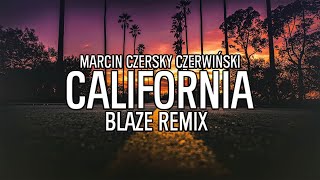 Marcin Czersky Czerwiński - CALIFORNIA (BLAZE REMIX) VIXA 2023