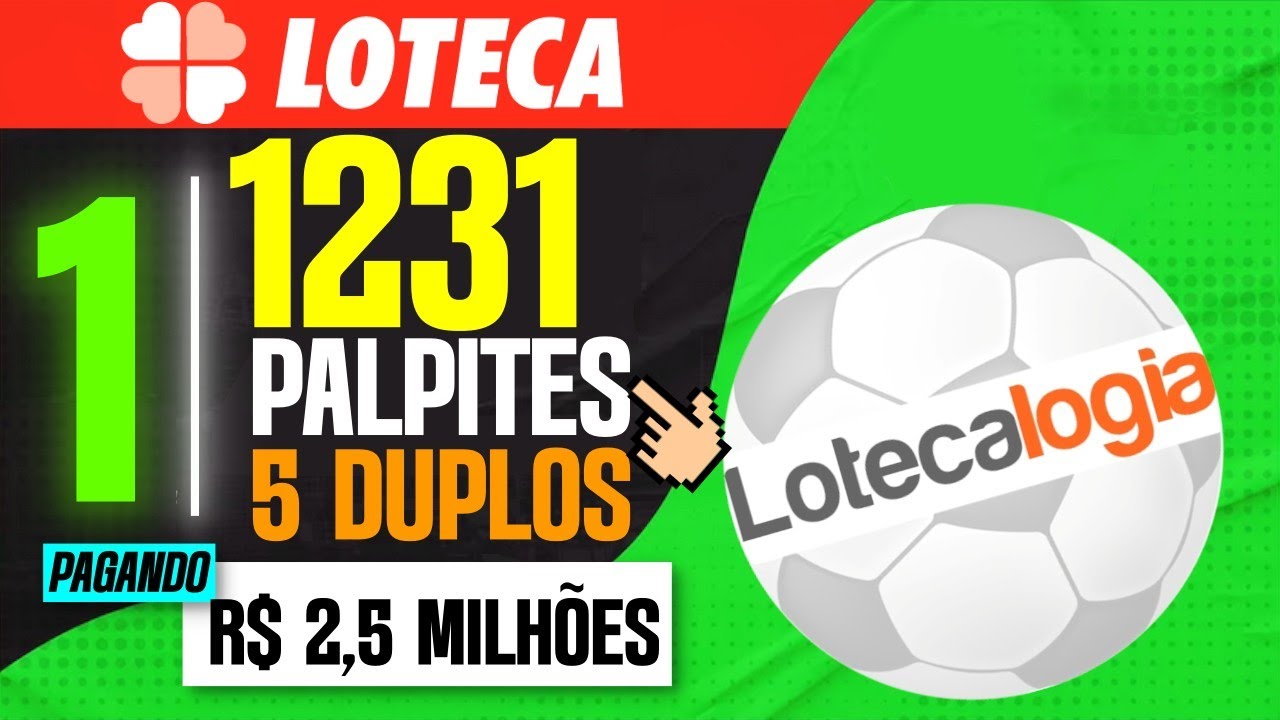 LOTECA 1231 PALPITES C/ 5 DUPLOS DICAS E INFORMAÇÕES NOVAS DA LOTECA 1231 QUE AJUDARÁ NAS APOSTAS...