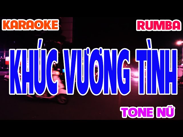 Karaoke Khúc Vương Tình Tone Nữ Rumba G5R Karaoke class=