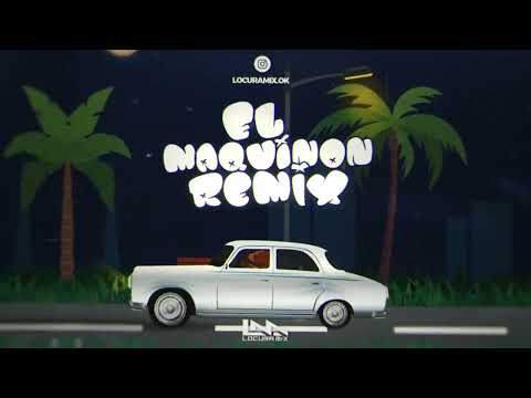 EL MAQUINON ( Remix ) ✘ El Osito Wito ⚡ LOCURA MIX