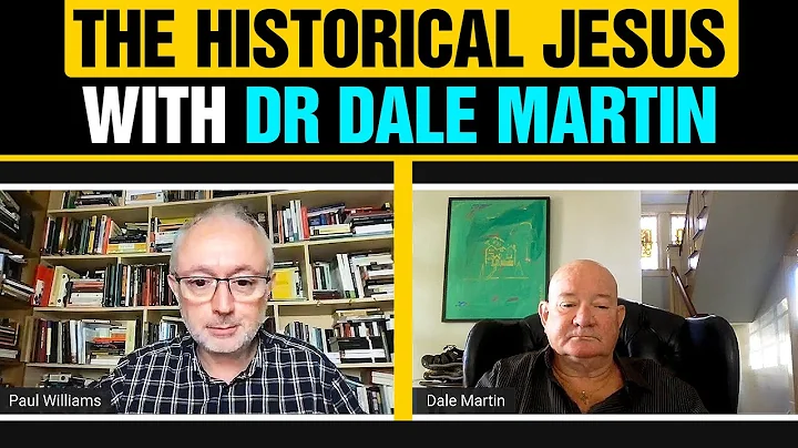 The Historical Jesus with Dr Dale Martin