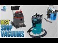 10 Best Shop Vacuums 2018 10 Best Shop Vacuums 2018
