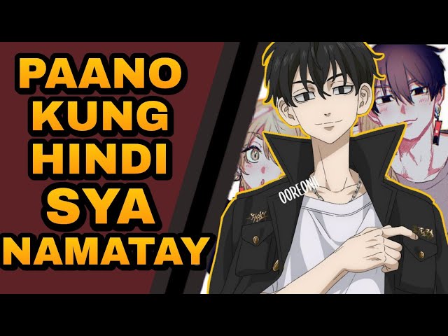 SHINICHIRO SANO PAANO KUNG HINDI NAMATAY? | Tokyo Revengers tagalog analysis class=