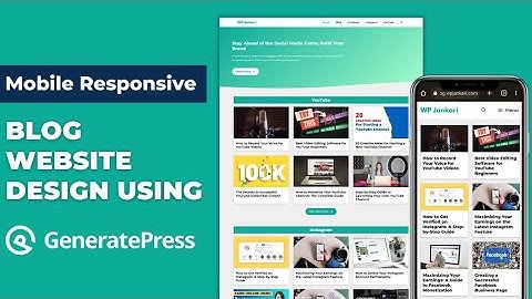 Create a Mobile Responsive Blog Using GeneratePress | GeneratePress Customization