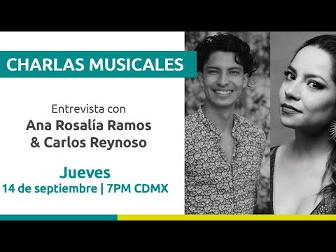 Charla Musical: Ana Rosalía Ramos y Carlos Reynoso