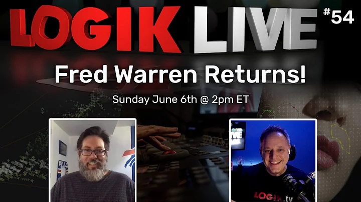 Logik Live #54: Fred Warren Returns!